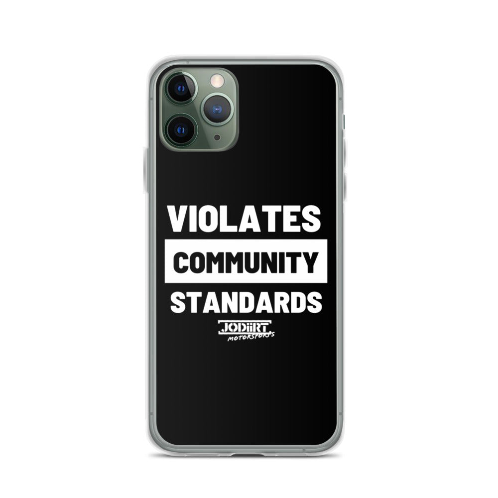 Violates Community Standards iPhone Case