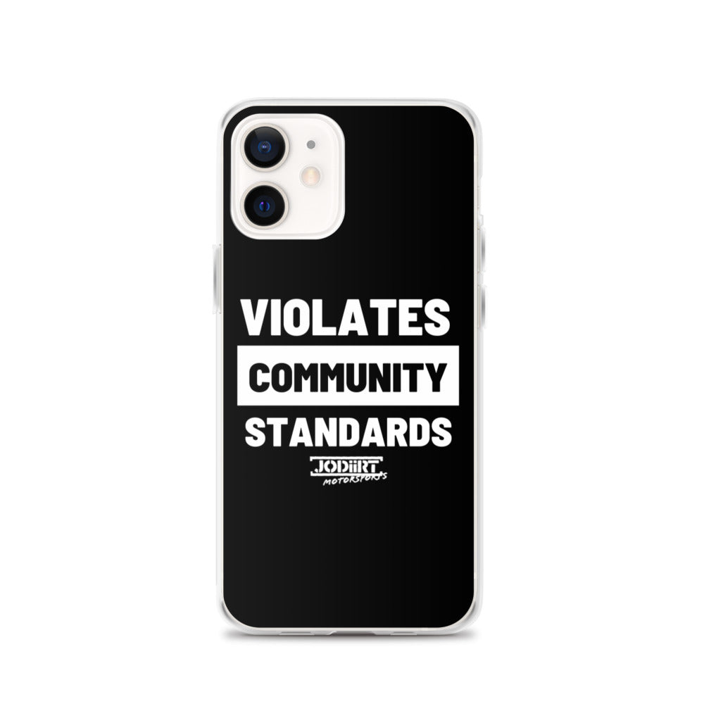 Violates Community Standards iPhone Case