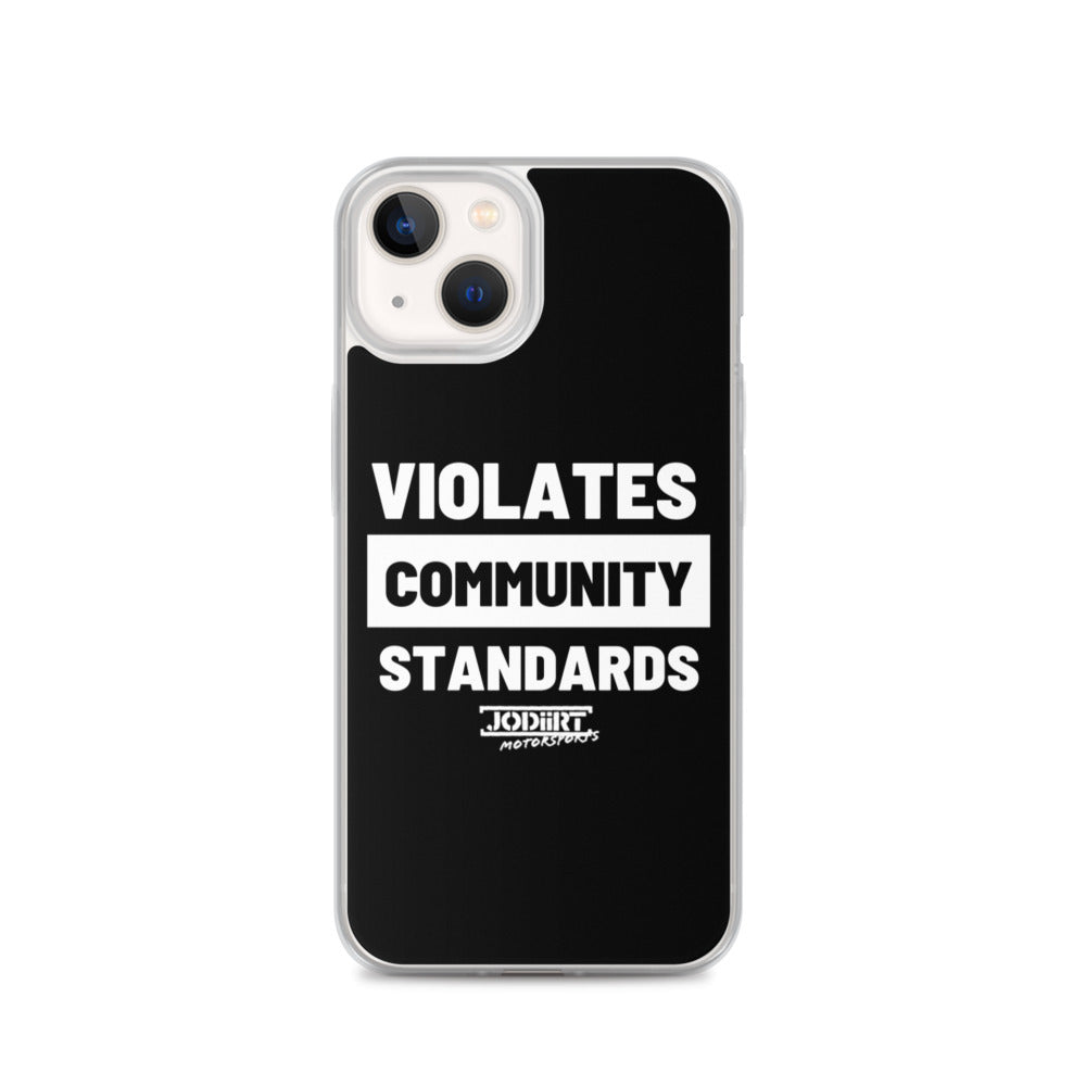 Violates Community Standards iPhone Case