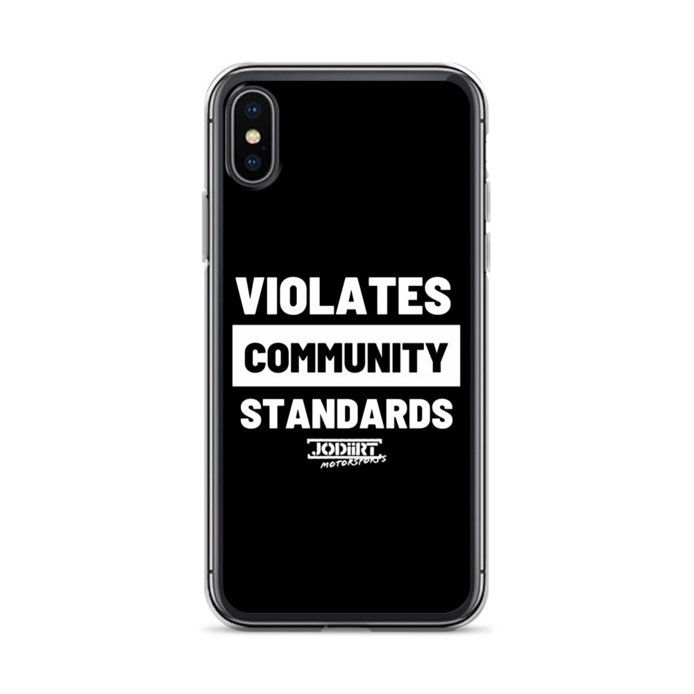 Violates Community Standards iPhone Case