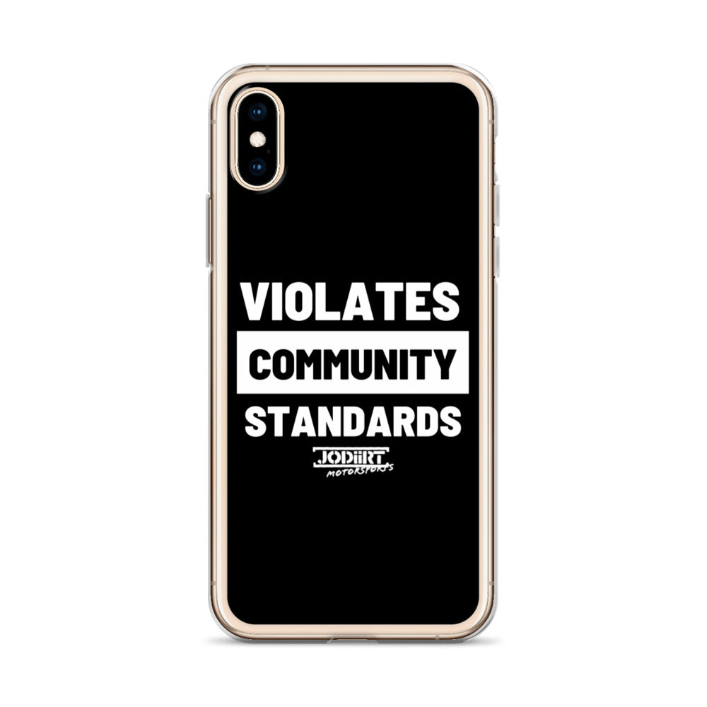 Violates Community Standards iPhone Case