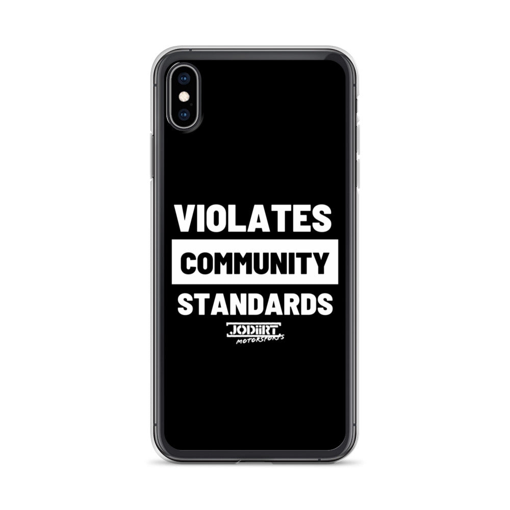 Violates Community Standards iPhone Case