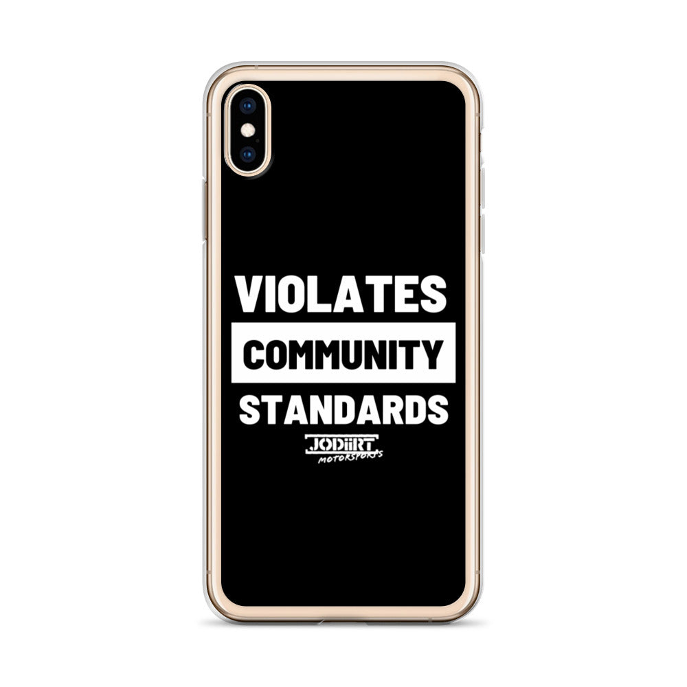 Violates Community Standards iPhone Case