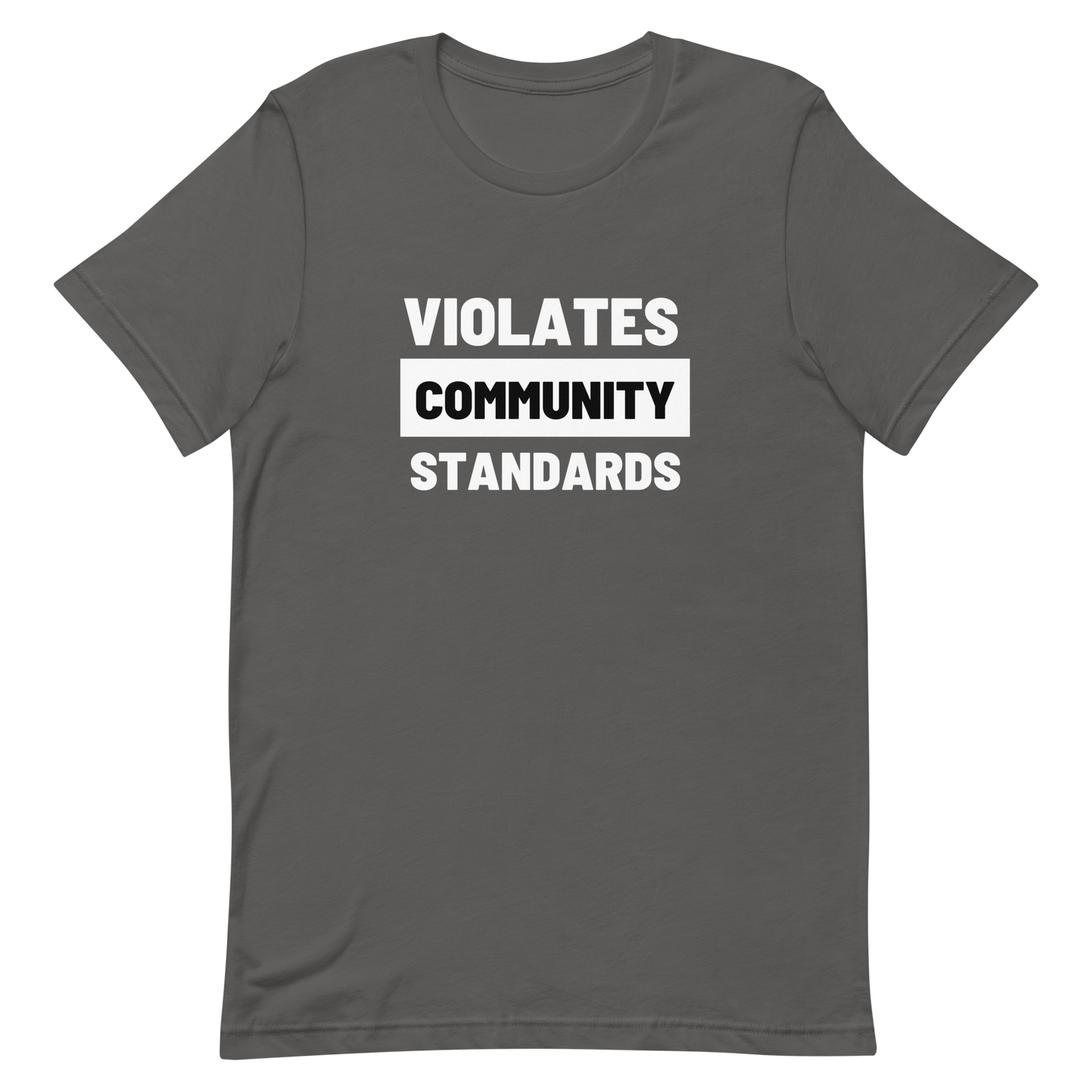 Violates Community Standards Tee