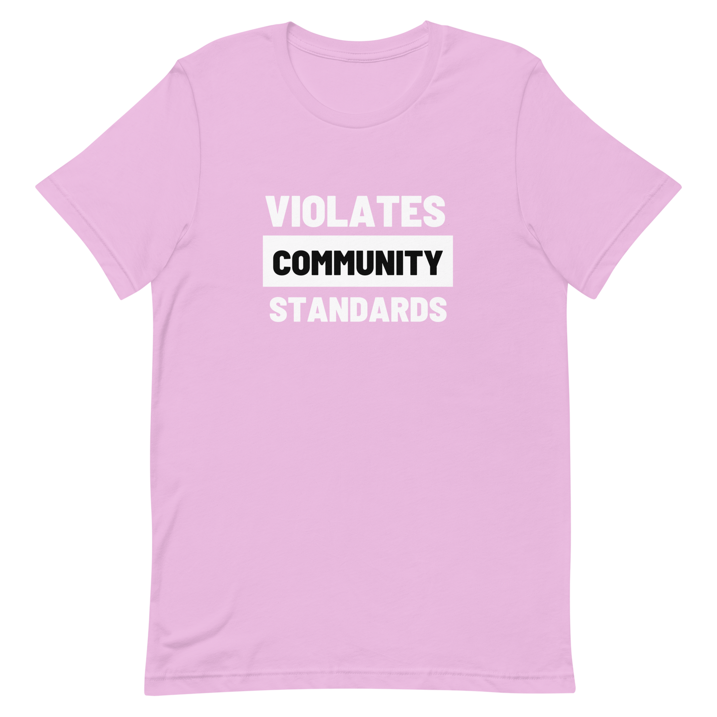Violates Community Standards Tee