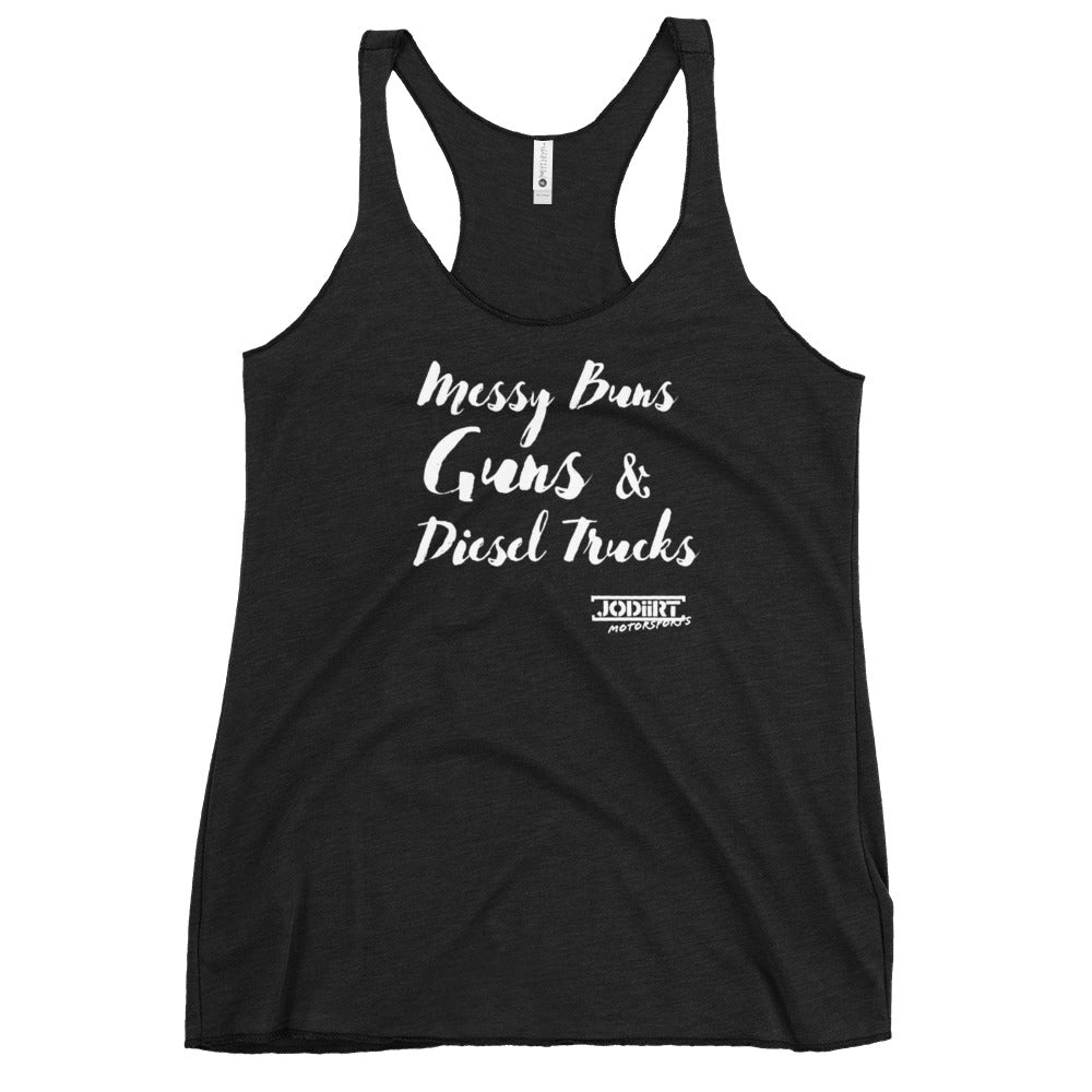 Messy Buns, Guns, & Diesel Trucks Womens Racerback Tank
