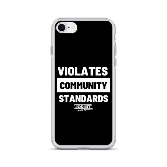 Violates Community Standards iPhone Case